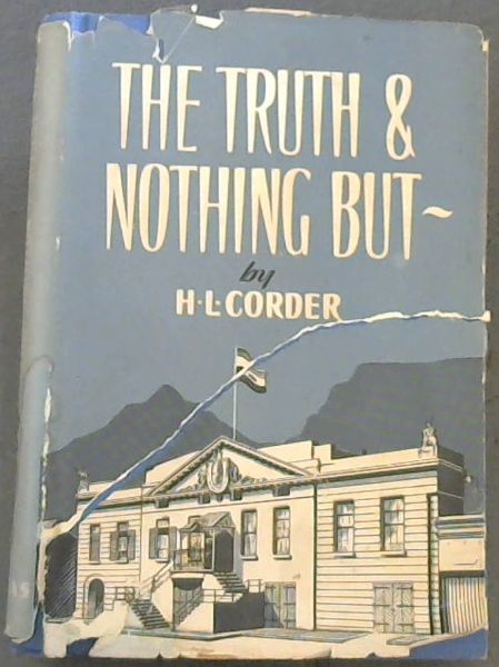 The Truth and Nothing But-