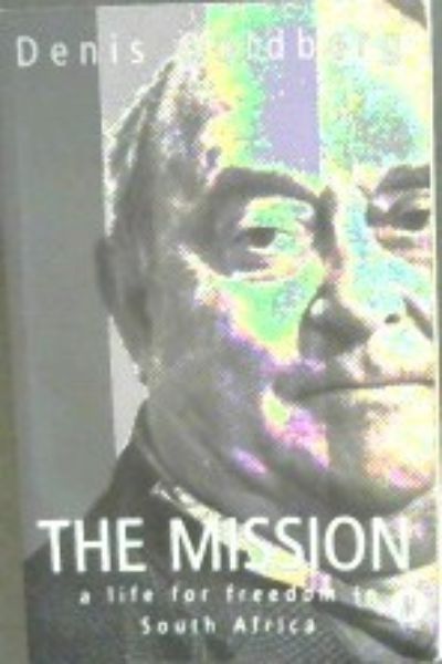 The Mission: A Life for Freedom in South Africa