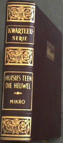 Huisies teen die Heuwel en Stille Uur