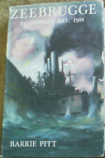 Zeebrugge : St. George's Day, 1918