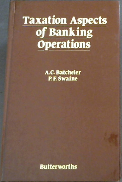 Taxation Aspects of Banking Operations