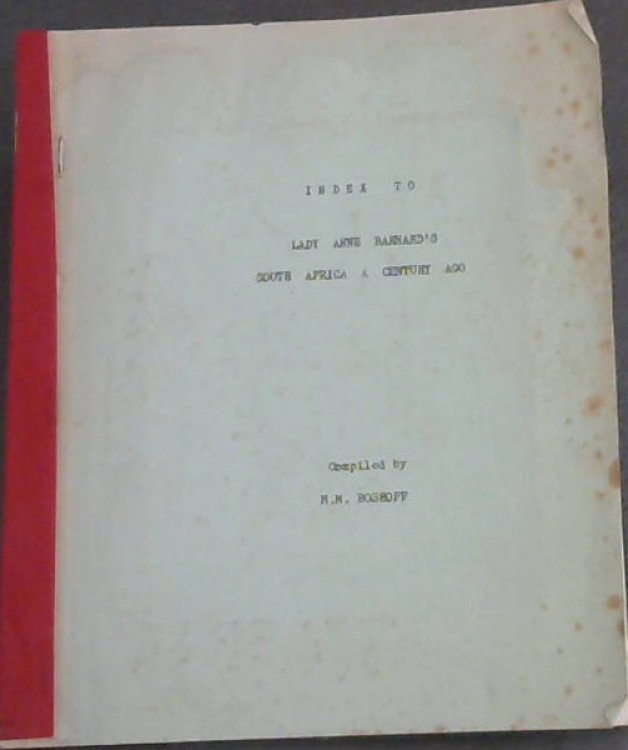 Index to Lady Anne Barnard's South Africa A Century Ago