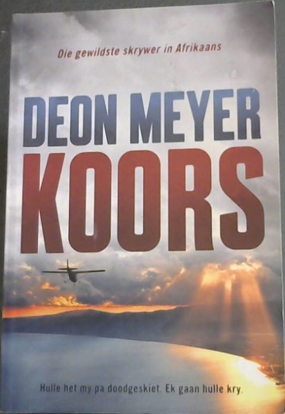 KOORS - Die gewildste skrywer in Afrikaans (Hulle het my pa doodgeskiet. Ek gaan hulle kry