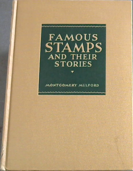 FAMOUS STAMPS AND THEIR STORIES