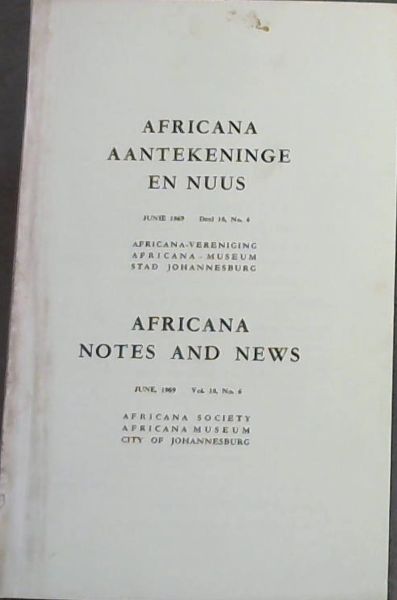 Africana Notes and News / Africana Aantekeninge En Nuus : June 1969. Vol. 18, No. 6 Only