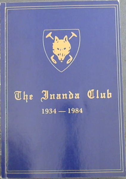 The Inanda Club 1934 - 1984