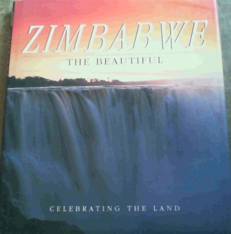 Zimbabwe : The Beautiful