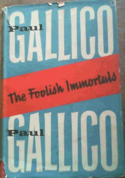 The Foolish Immortals