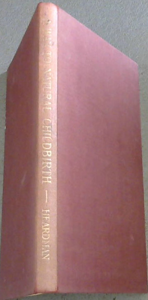 A Way To Natural ChildBirth: A Manual for Physiotherapists and Parents-To-Be