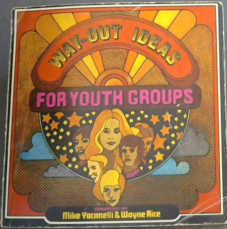 Way Out Ideas for Youth Groups