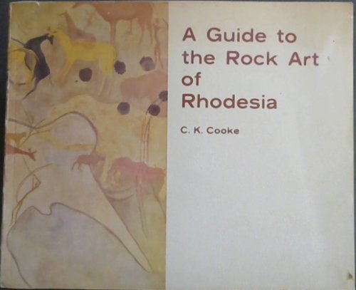 Guide to Rock Art of Rhodesia