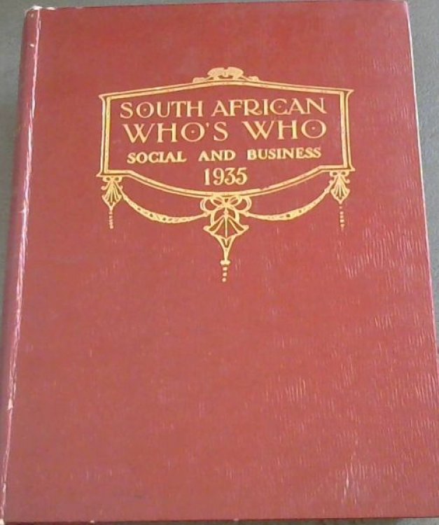 South African Who's Who Social & Business 1935