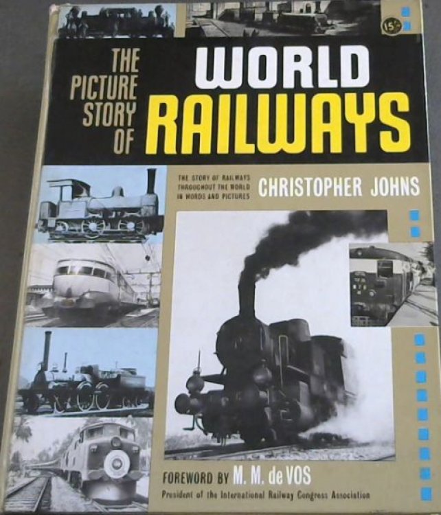 The Picture Story of World Railways