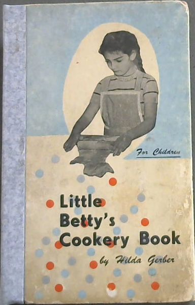 Little Betty's Cookery Book