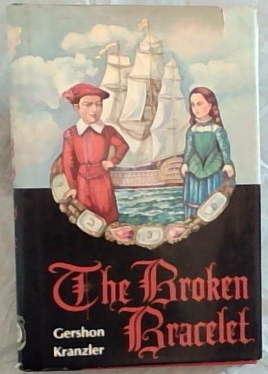 The Broken Bracelet: A Historical Novel For Young Jews