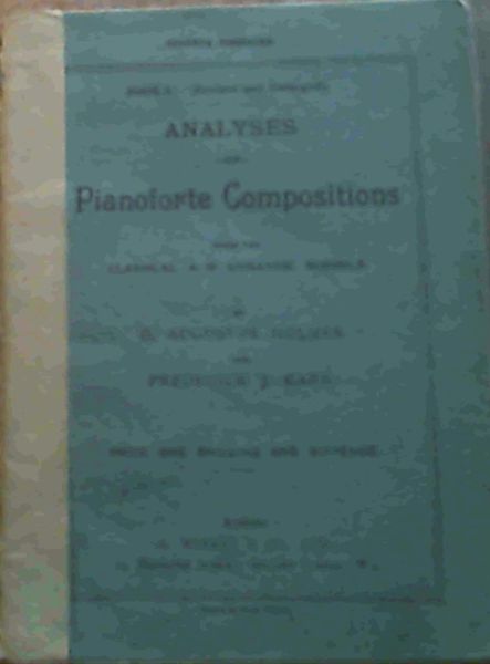 Analyses of Pianoforte Compositions from the Classical and Romantic Schools Book 1 (Revised and Enlarged)
