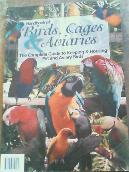Handbook of Birds, Cages & Aviaries