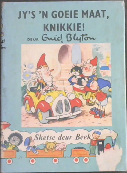 Jy's 'n Goeie Maat, Knikkie!