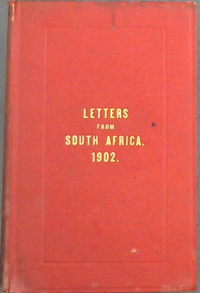 Letters from South Africa, March-September - to which is added a selection of original verses