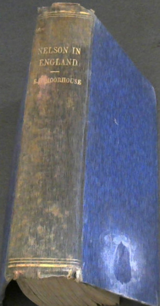 Nelson in England : A Domestic Chronicle