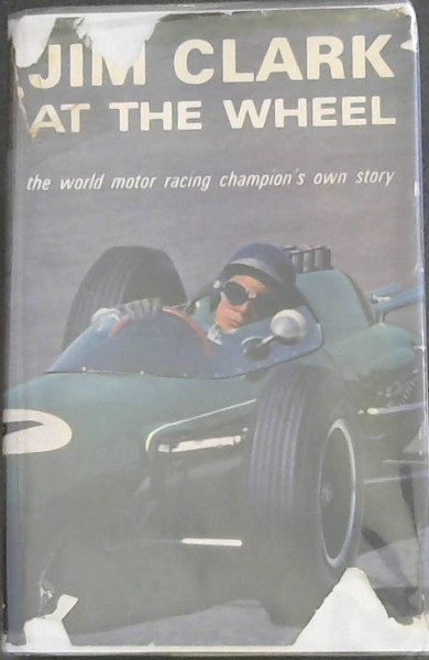 Jim Clark at the Wheel