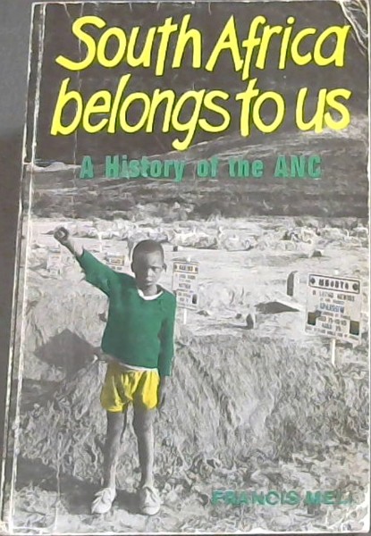 Image for South Africa belongs to us - A History of the ANC South Africa belongs to us - A History of the ANC