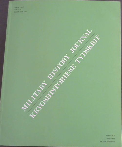 Image for Military History Journal / Krygshistoriese Tydskrif. Vol. 3 No. 5 & 6. June & Dec. 1976. + vol. 3 contents & index (for Numbers 1 to 6) Military History Journal / Krygshistoriese Tydskrif. Vol. 3 No. 5 & 6. June & Dec. 1976. + vol. 3 contents & index (for Numbers 1 to 6)