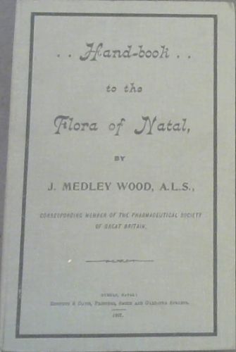 A Handbook to the Flora of Natal