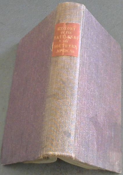 The History of the Battles and Adventures of the British , the Boers, and the Zulus, & c. in Southern Africa