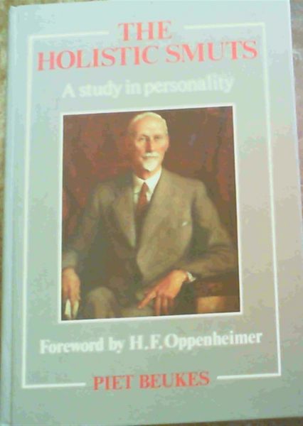 The Holistic Smuts: A Study in Personality