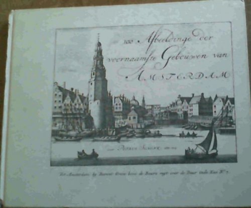 100 Afbeeldinge der voornaamste Gebouwen van Amsterdam. Tot Amsterdam by Barent Greve bove de Beurs regt over de Deur inde Kas No. 7