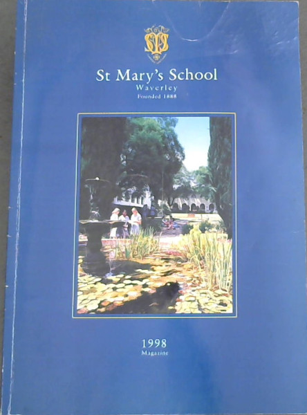 St. Mary's School Waverley 1998 Magazine