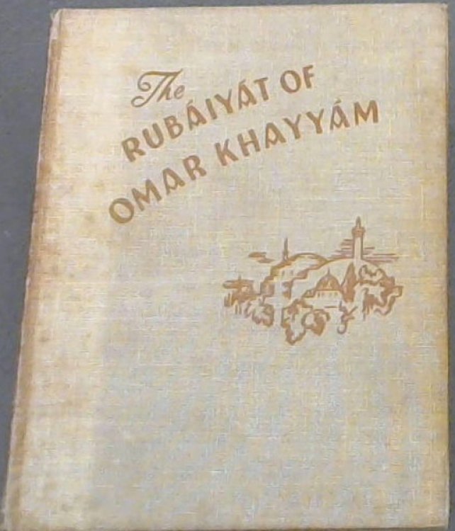 Image for The Rubaiyat of Omar Khayyam ( The astronomer-Poet of Persia The Rubaiyat of Omar Khayyam ( The astronomer-Poet of Persia
