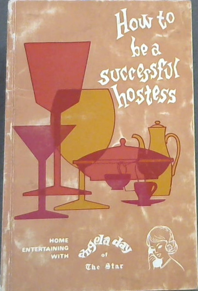How To Be A Successful Hostess : Home Entertaining with Angela Day of the Star