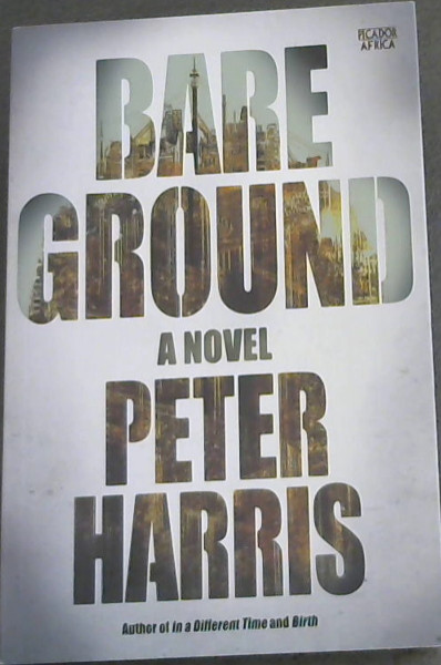 Bare Ground (A novel)