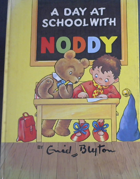 A DAY AT SCHOOL WITH NODDY