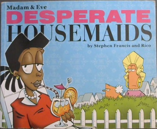 Desperate Housemaids (Madam & Eve)