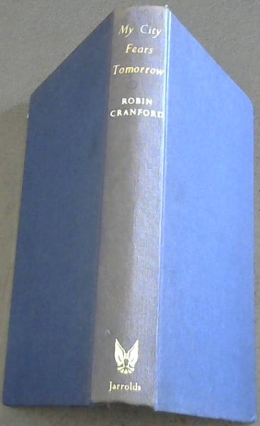 My City Fears Tomorrow