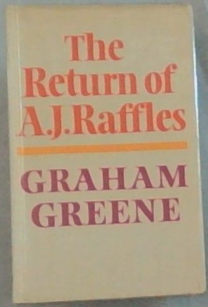 The Return of A.J.Raffles