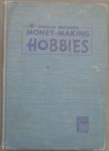 Popular Mechanics Money-Making Hobbies