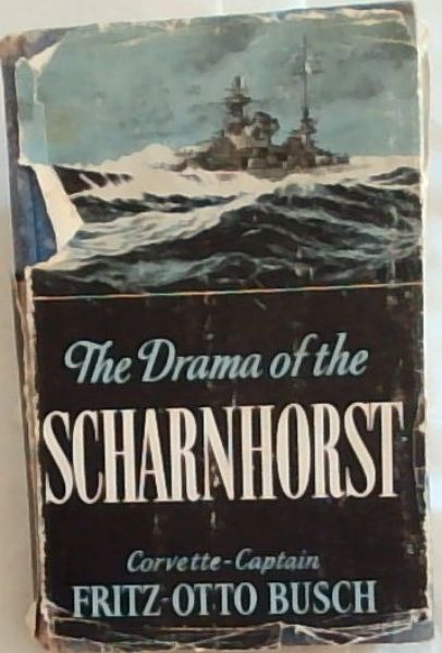 The Drama of the Scharnhorst