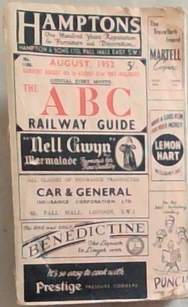 The A B C. or Alphabetical Railway Guide , with which is incorporated the A to Z time tables and Hotel Guide. August 1952. current August 4th to August 31st , inclusive