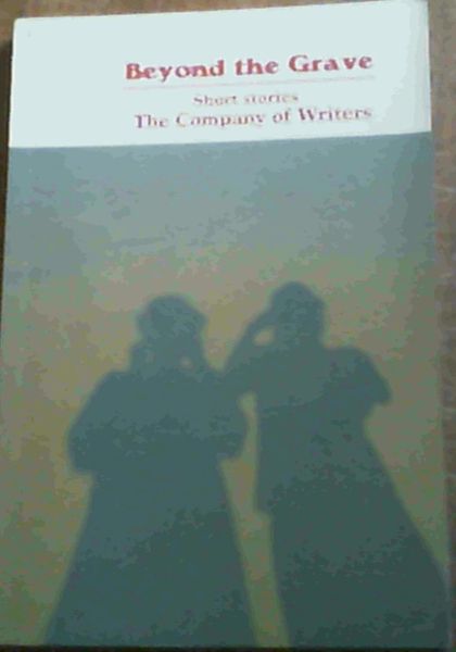 Beyond the Grave : Short Stories