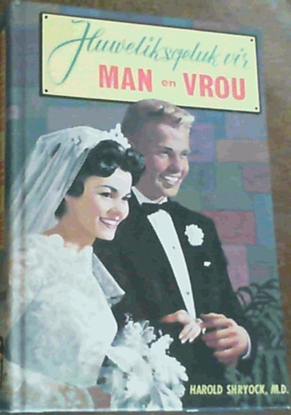 Huweliksgeluk Vir Man en Vrou