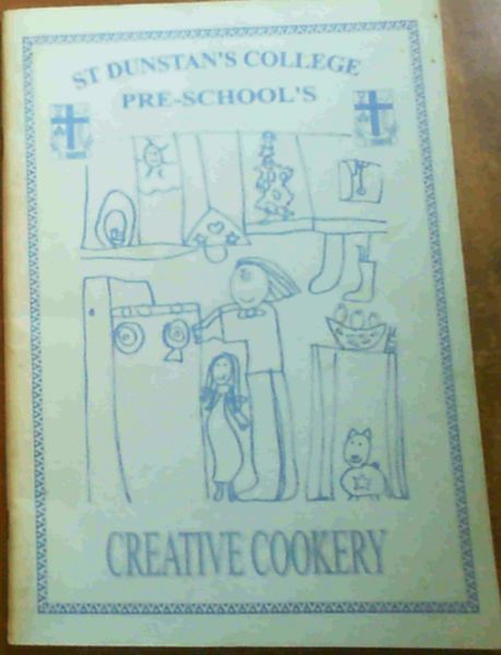 St Dunstan's College Pre - School's : Creative Cookery