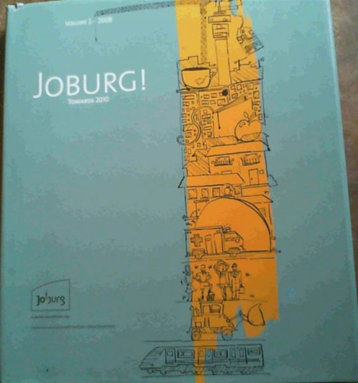 Joburg ! Towards 2010, Volume 2-2008