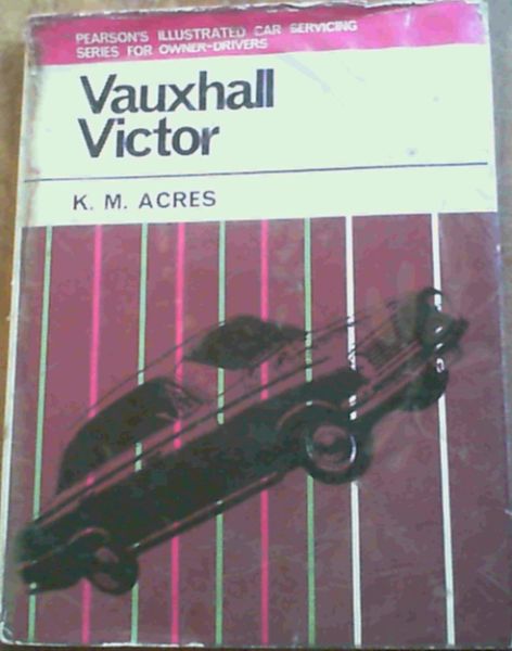 Vauxhall Victor Saloons, Estate Cars and VX4/90