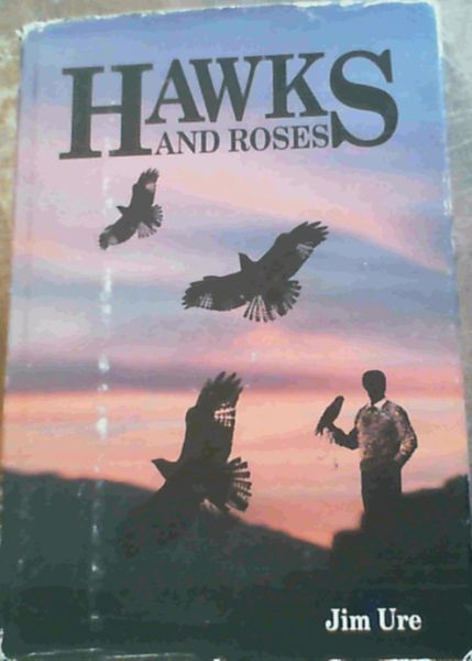 Hawks and Roses