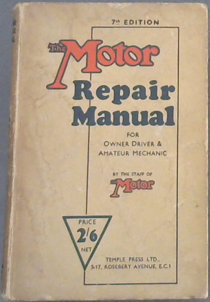 The Motor Repair Manual For Owner Driver & Amateur Mechanic