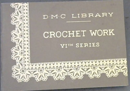 Crochet Work, 6th series